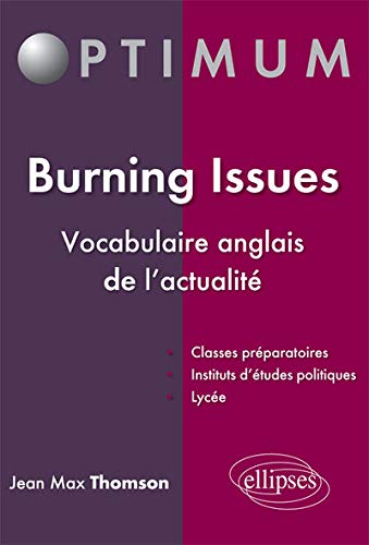 Burning Issues Vocabulaire Anglais de l'Actualité Burning Issues Vocabulaire Anglais de l'Actualité