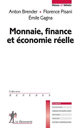 Monnaie, finance et économie réelle Monnaie, finance et économie réelle