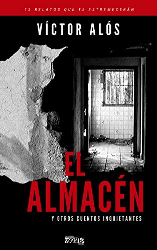 El Almacén y otros cuentos inquietantes: 1 (Unrated Books)
