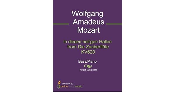In Diesen Heil Gen Hallen From Die Zauberflote Kv620 Score English Edition Ebook Wolfgang Amadeus Mozart Amazon De Kindle Shop amazon de