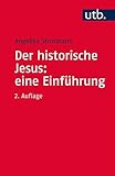 Image de Der historische Jesus: eine Einführung (Grundwissen Theologie, Band 3553)