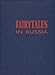 Fairytales In Russia by