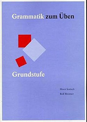 Grammatik zum üben: grundstufe a2/b1: band 1 grundstufe - arbeitsbuch