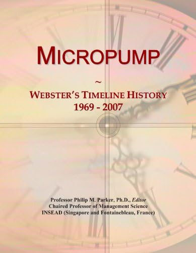 Micropump: Webster's Timeline History, 1969 - 2007