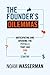 The Founder's Dilemmas: Anticipating and Avoiding the Pitfalls That Can Sink a Startup (The Kauffman Foundation Series on Innovation and Entrepreneurship) (English Edition) by Noam Wasserman