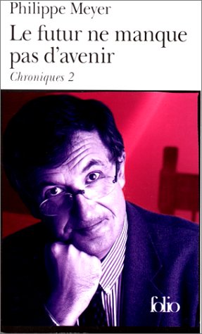 Télécharger Chroniques, II : Le Futur ne manque pas d'avenir Livre PDF Gratuit