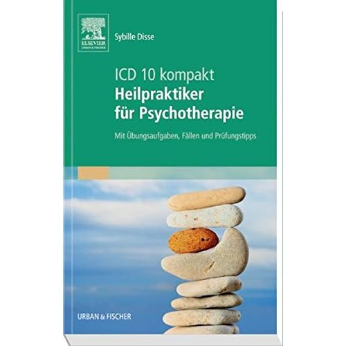 [PDF] ICD-10 kompakt - Heilpraktiker für Psychotherapie: Mit Ìbungsaufgaben - Fállen und Prüfungstipps KOSTENLOS DOWNLOAD
