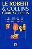 Le Robert & Collins Compact Plus. Dictionnaire français-anglais et anglais-français