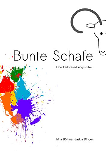 Download Bunte Schafe: Eine Farbvererbungs-Fibel Download Bunte Schafe: Eine Farbvererbungs-Fibel