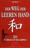 Image de Der Weg der leeren Hand: Zen in den Kampfkünsten