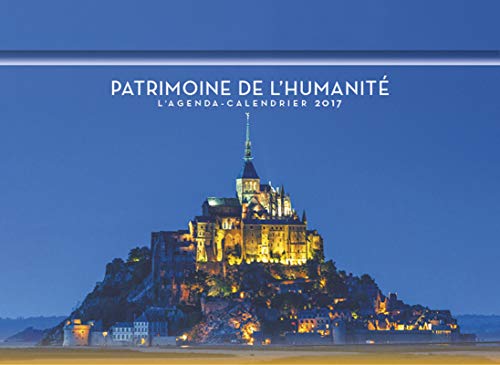 Télécharger L'agenda-calendrier Patrimoine de l'humanité 2017 PDF