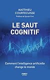 voir fiche du jeu Le Saut cognitif - Comment l'intelligence artificielle change le monde