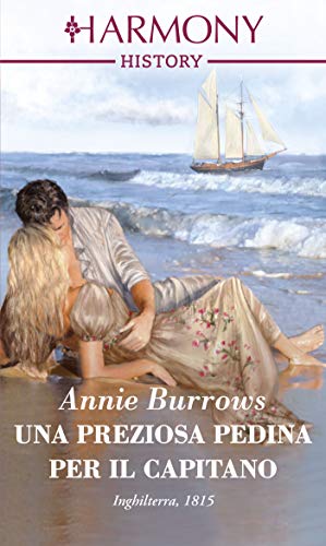 Annie Burrows - Brides Bachelors 03. Una preziosa pedina per il capitano