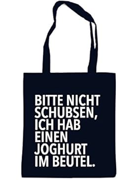 Bitte Nicht Schubsen Ich Hab Einen Joghurt Bag Black