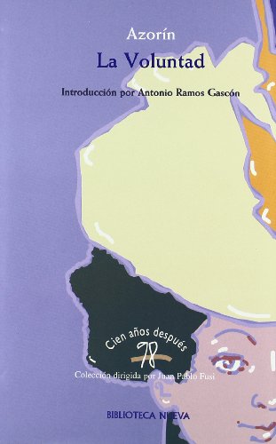 La Voluntad. Cien Años Después (98. Cien años después)