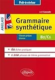 Prêt à Réviser La Grammaire Synthétique de l'Anglais en 60 Fiches Pratiques B2/C1
