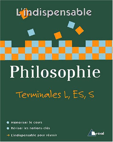 Download L'indispensable : Philosophie Tle L, ES et S