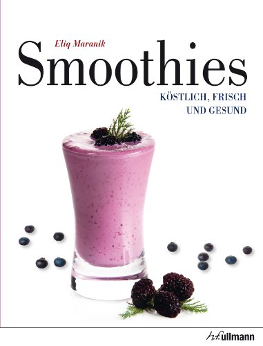 Download Smoothies: Köstlich, frisch und gesund (Beliebte Köstlichkeiten) Download Smoothies: Köstlich, frisch und gesund (Beliebte Köstlichkeiten)