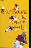 Le Montagné des histoires drôles