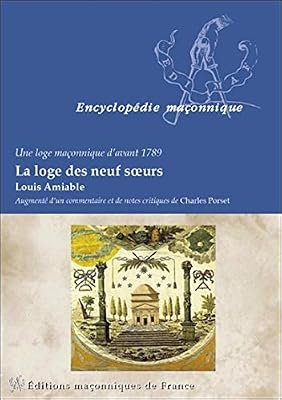 La loge des neuf soeurs - Une loge maçonnique d'avant 1789