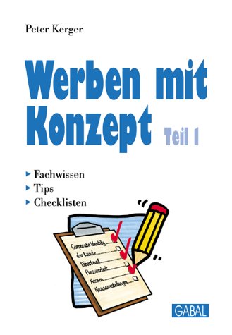 Werben mit Konzept, 3 Tle., Tl.1