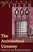 The Architectural Uncanny: Essays in the Modern Unhomely (Mit Press) by Anthony (Dean and Professor, The Cooper Union) Vidler