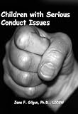 Image de Children with Serious Conduct Issues, Part 3: Guidelines for Case Planning (English Edition)