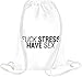 Produktbild Fuck Stress Have Sex Drawstring bag