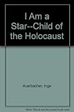 I Am a Star--Child of the Holocaust by 