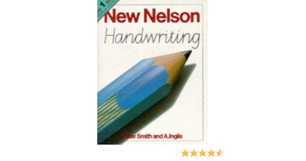 New Nelson Handwriting Pupils Book 1 Workbk 1 Smith Peter Inglis A Amazon Co Uk Books