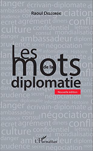 Les mots de la diplomatie Les mots de la diplomatie
