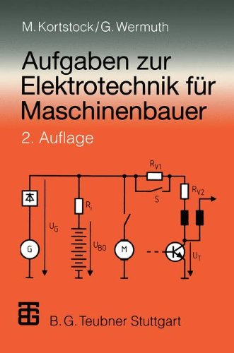 Aufgaben zur Elektrotechnik für Maschinenbauer