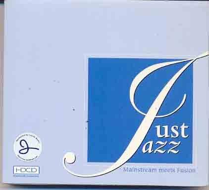 Preisvergleich Produktbild Just Jazz - Mainstream meets Fusion Hyper Densily Compact Disc