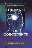 Image de The Power Of Coincidence: Discover the science of luck and spontaneous manifestation (English Edition)