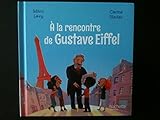 A la Rencontre de Gustave Eiffel - Collection Le Club des Aventuriers de l'Histoire