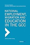 Image de National Employment, Migration and Education in the GCC