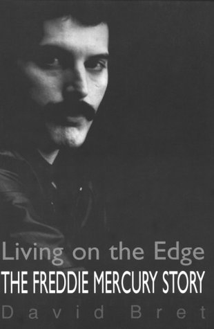 Living on the Edge: The Freddie Mercury Story