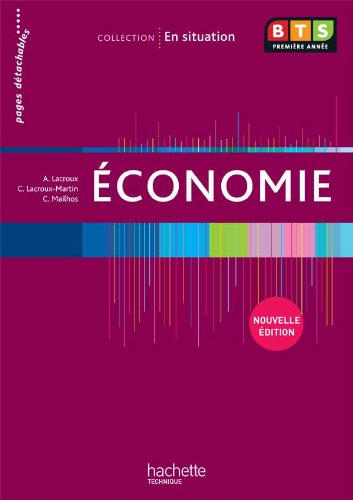 Télécharger En situation Économie BTS 1re année - Livre élève - Ed. 2012 PDF
