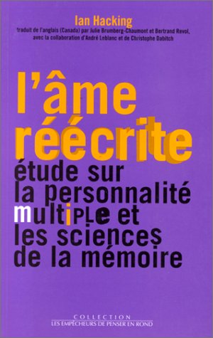 L'âme réécrite : Etude sur la personnalité multiple et les sciences de la mémoire gratuit