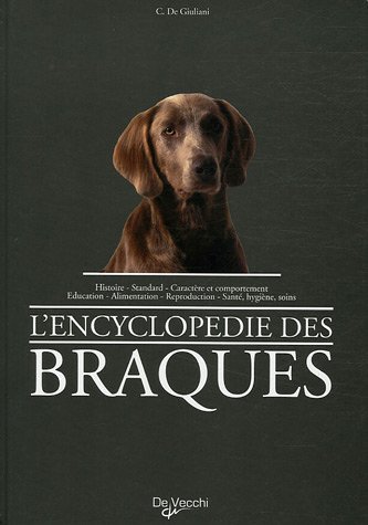 Télécharger L'encyclopédie des Braques Francais PDF
