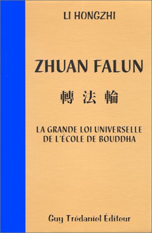 Télécharger Zhuan Falun : La grande loi universelle de l'école de Bouddha PDF Ebook En Ligne