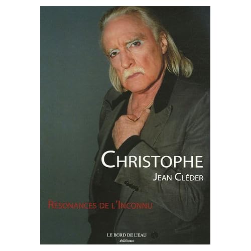 Christophe : Résonances de l'inconnu (1CD audio)