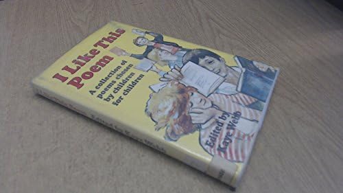 I Like This Poem: Favourite Poems Chosen by Children
