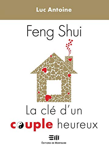 Télécharger Feng Shui La clé d'un couple heureux Gratuit