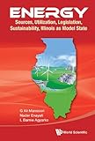 Image de Energy: Sources, Utilization, Legislation, Sustainability, Illinois As Model State