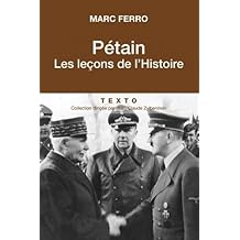 Pétain. Les leçons de l'Histoire