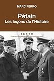 Pétain. Les leçons de l'Histoire