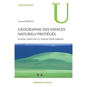 Géographie des espaces naturels protégés - Genèse, principes et enjeux territoriaux Livre en Ligne Géographie des espaces naturels protégés - Genèse, principes et enjeux territoriaux Livre en Ligne - Telecharger Ebook