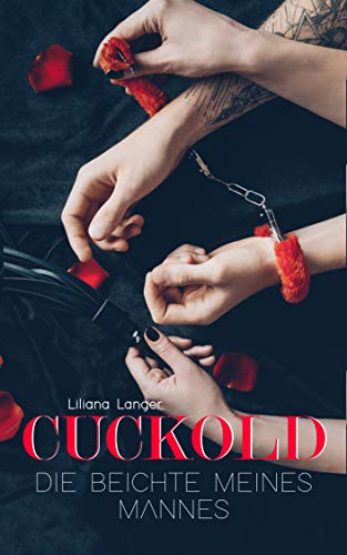 Cuckold: Die Beichte meines Mannes