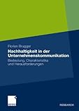 Nachhaltigkeit in der Unternehmenskommunikation: Bedeutung, Charakteristika und Herausforderungen by 